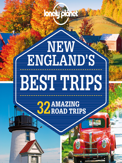 Title details for New England's Best Trips by Lonely Planet - Available
